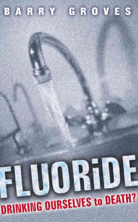 Cover image of Fluoride: Drinking Ourselves to Death?